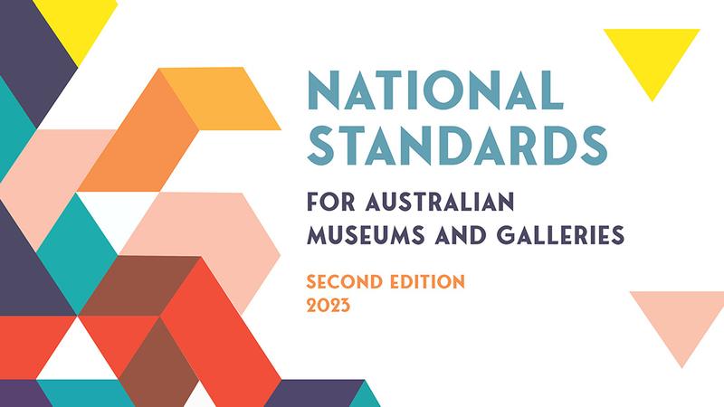 National Standards for Australian Museums and Galleries - Second Edition