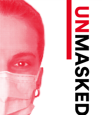 Unmasked exhibition